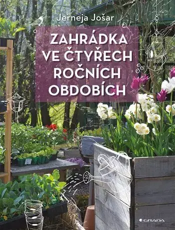 Úžitková záhrada Zahrádka ve čtyřech ročních obdobích - Jerneja Jošar