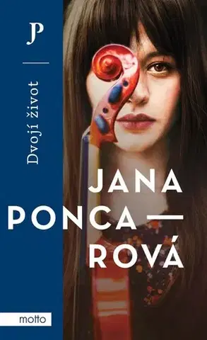 Česká beletria Dvojí život - Jana Poncarová
