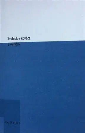 Eseje, úvahy, štúdie Z okrajov - Radoslav Kovács