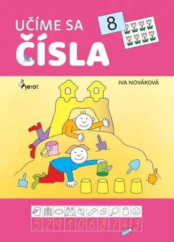 Príprava do školy, pracovné zošity Učíme sa čísla - Iva Nováková