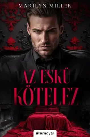 Erotická beletria Az eskü kötelez - (Különleges kiadás) - Marilyn Miller