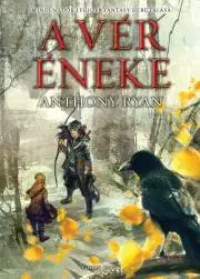 Sci-fi a fantasy A vér éneke - Anthony Ryan