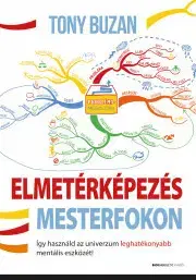 Rozvoj osobnosti Elmetérképezés mesterfokon - Tony Buzan