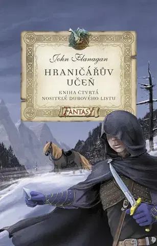 Fantasy, upíri Hraničářův učeň - Nositelé dubového listu - John Flanagan