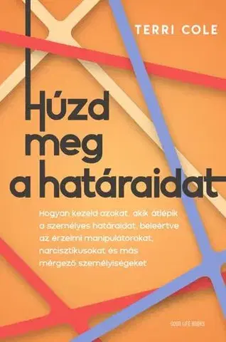Psychológia, etika Húzd meg a határaidat - Terri Cole