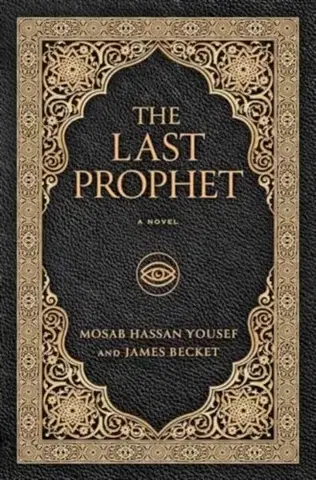 Beletria The Last Prophet - James Becket,Mosab Hassan Yousef