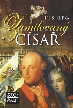 Historické romány Zamilovaný císař - Jiří Svetozar Kupka