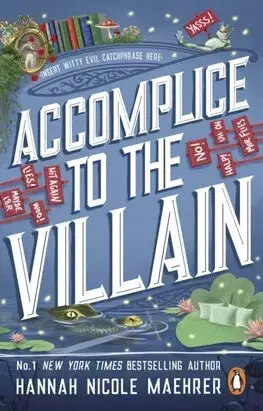 Young adults Accomplice to the Villain - Hannah Nicole Maehrer