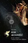 Ezoterika - ostatné Sedm archandělů - Emil Páleš