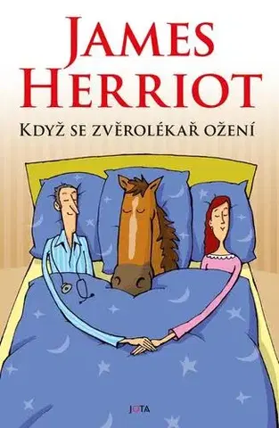 Pre deti a mládež - ostatné Když se zvěrolékař ožení - James Herriot