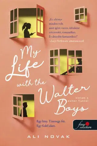 Romantická beletria My Life With The Walter Boys - Életem a Walter fiúkkal - Ali Novak,Fruzsina Papp