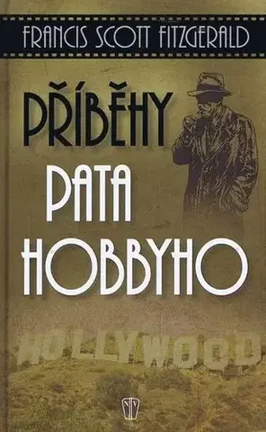 Biografie - ostatné Příběhy Pata Hobbyho - Francis Scott Fitzgerald
