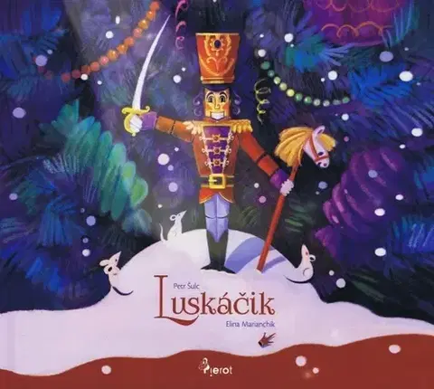 Rozprávky Luskáčik - Petr Šulc,Elina Marianchik