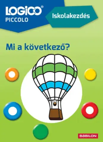 Príprava do školy, pracovné zošity LOGICO Piccolo 2180 - Iskolakezdés: Mi a következő? - Claudia Rathmann,Anja Wildemann,Doris Fischer