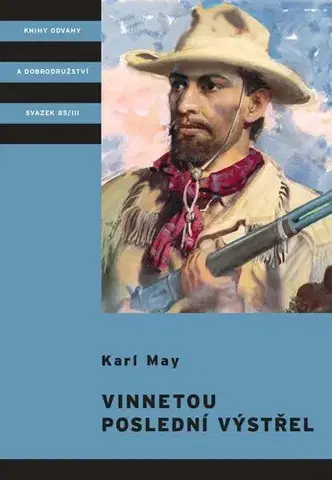 Dobrodružstvo, napätie, western Vinnetou - Poslední výstřel - Karl May,Vítězslav Kocourek,Zdeněk Burian