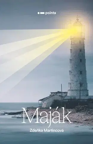 Novely, poviedky, antológie Maják - Zdeňka Martincová