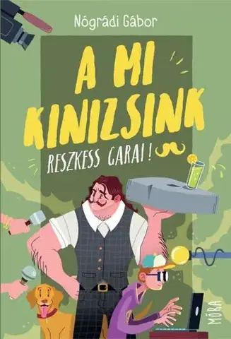 Dobrodružstvo, napätie, western A mi Kinizsink - Reszkess, Garai! - Gábor Nógrádi