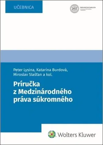 Právo - ostatné Príručka z Medzinárodného práva súkromného - Peter Lysina,Katarína Burdová,Miroslav Slašťan