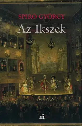 Svetová beletria Az Ikszek - György Spiró
