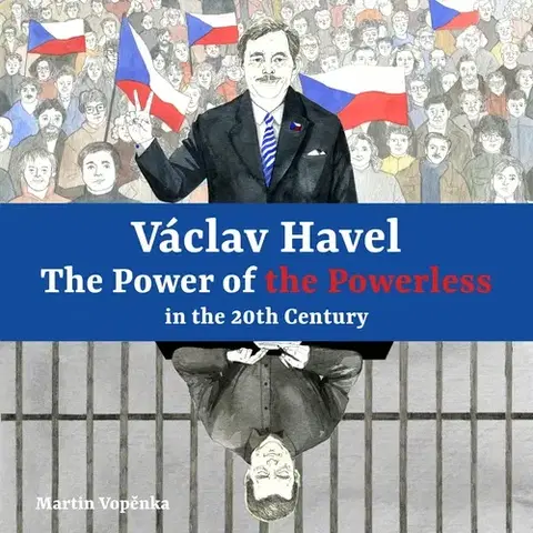 História Tympanum Václav Havel - The Power of the Powerless in the 20th Century
