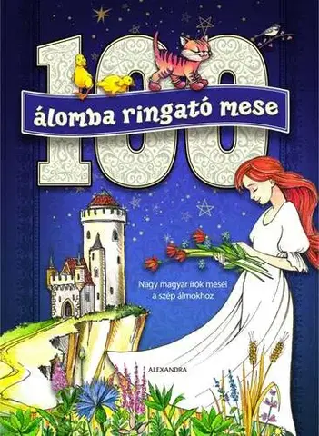 Rozprávky 100 álomba ringató mese - Kolektív autorov
