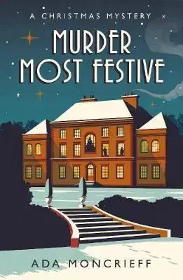 Detektívky, trilery, horory Murder Most Festive - Ada Moncrieff