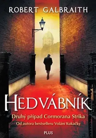 Detektívky, trilery, horory Hedvábník 3. vydání - Robert Galbraith,Ladislav Šenkyřík