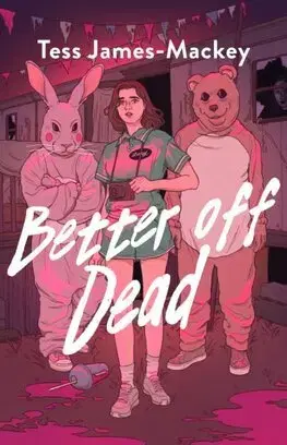Young adults Better off Dead - Tess James-Mackey