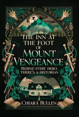 Sci-fi a fantasy The Inn at the Foot of Mount Vengeance - Chiara Bullen