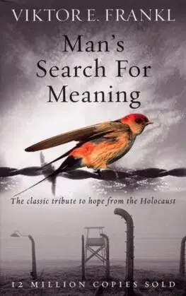 Psychológia, etika Man's Search For Meaning - Frankl Viktor E