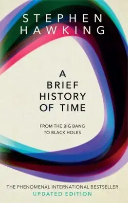 Astronómia, vesmír, fyzika A Brief History of Time - Stephen Hawking