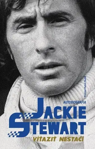 Šport Víťaziť nestačí - Jackie Stewart,Matúš Pavlík