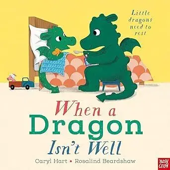 Rozprávky When a Dragon Isn't Well - Caryl Hart,Rosalind Beardshaw