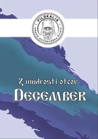 Kresťanstvo Z múdrosti otcov – December - Miron Keruľ-Kmec