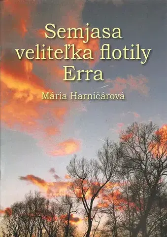 Ezoterika - ostatné Semjasa veliteľka flotily Erra - Mária Harničárová