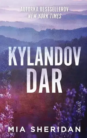 Romantická beletria Kylandov dar - Mia Sheridan,Hana Bojmírová