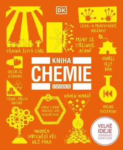 Vesmír, veda a technika Kniha chemie - Kolektív autorov,Marek Čtrnáct,František Tymr