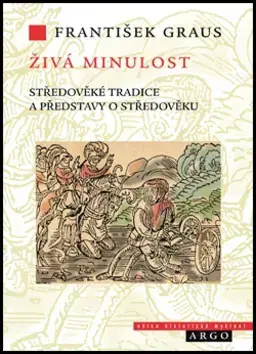 Eseje, úvahy, štúdie Živá minulost - František Grauss