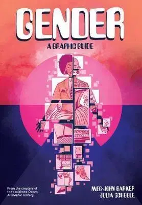 Cudzojazyčná literatúra Gender - A Graphic Guide - Meg John Barker,Julia Scheele