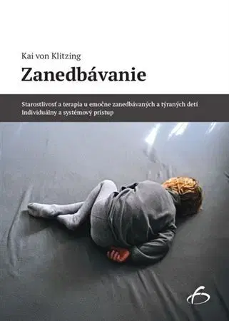 Psychológia, etika Zanedbávanie - Kai von Klitzing