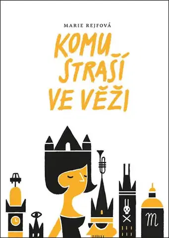 Humor a satira Komu straší ve věži - Marie Rejfová