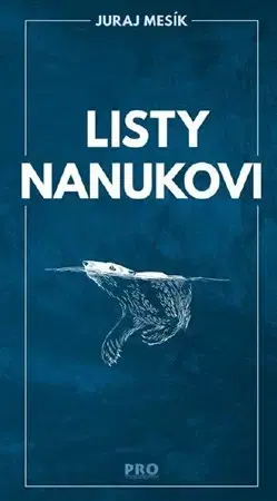 Ekológia, meteorológia, klimatológia Listy nanukovi - Juraj Mesík