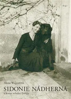 Osobnosti Sidonie Nádherná - Alena Wagnerová,Vratislav Slezák