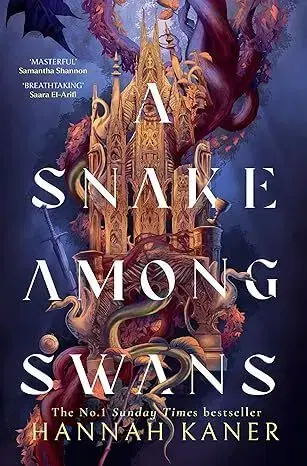 Sci-fi a fantasy A Snake Among Swans - The Wing and the Ways 1 - Hannah Kaner