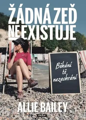Biografie - ostatné Žádná zeď neexistuje - Allie Bailey