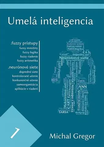 Učebnice - ostatné Umelá inteligencia 1 - Ing. Michal Gregor