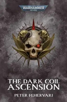 Sci-fi a fantasy The Dark Coil: Ascension - Peter Fehervari