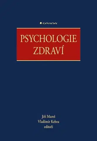 Psychológia, etika Psychologie zdraví - Kolektív autorov