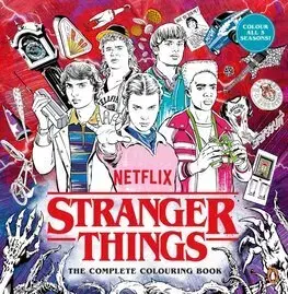 Kreslenie, maľovanie Stranger Things: The Complete Colouring Book