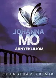 Detektívky, trilery, horory Árnyékliliom - Johanna Mo